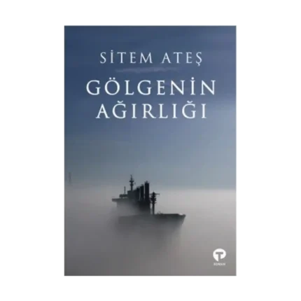 Gölgenin Ağırlığı Bir Denizci Beyi