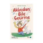 Aklından Bile Geçirme