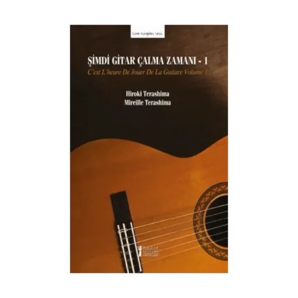 Şimdi Gitar Çalma Zamanı - 1