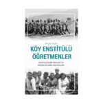 Köy Enstitülü Öğretmenler