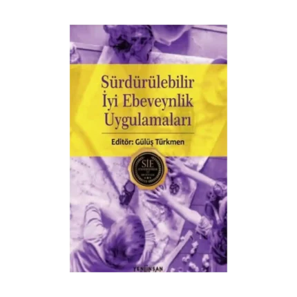 Sürdürülebilir İyi Ebeveynlik Uygulamaları