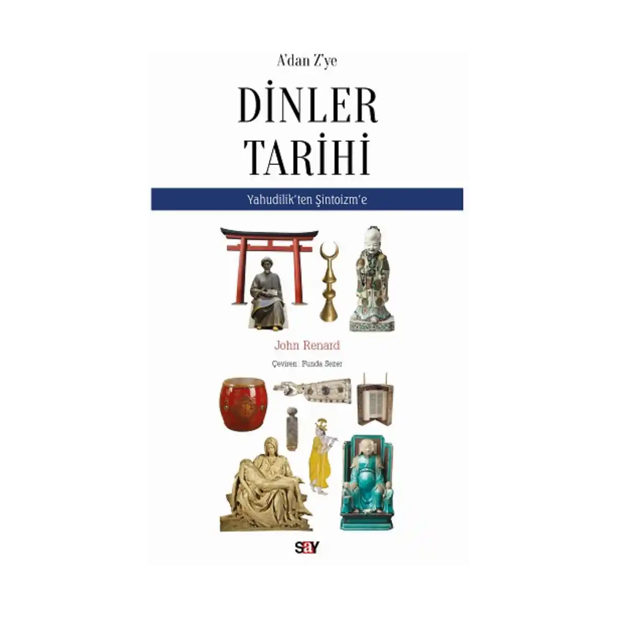 2617d-a-dan-z-ye-dinler-tarihi-1-1.webp A'dan Z'ye Dinler Tarihi - Görsel 1