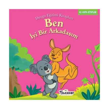 Ben İyi Bir Arkadaşım - Duygu Eğitim Kitapları