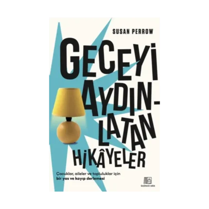 Geceyi Aydınlatan Hikayeler