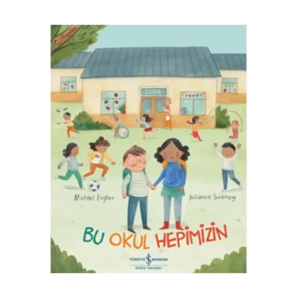 Bu Okul Hepimizin