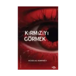 Kırmızıyı Görmek
