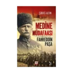 Medine Müdafaası / Fahreddin Paşa