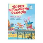 Süper Büyükanne’nin Gezi Günü