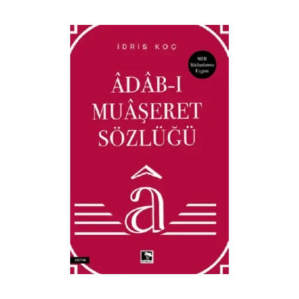Adab-ı Muaşeret Sözlüğü