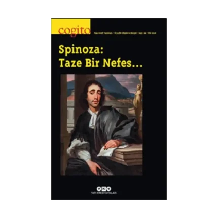 Cogito 99 - Spinoza: Taze Bir Nefes