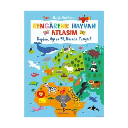 Rengarenk Hayvan Atlasım