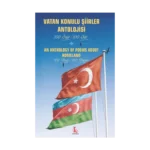 Vatan Konulu Şiirler Antolojisi 100 Şair / 100 Şiir