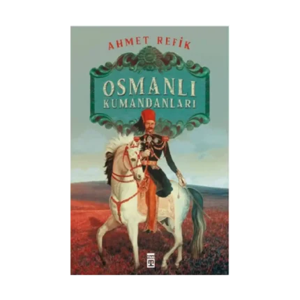 Osmanlı Kumandanları