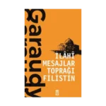 İlahi Mesajlar Toprağı Filistin