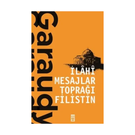 İlahi Mesajlar Toprağı Filistin