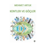 Kentler ve Göçler