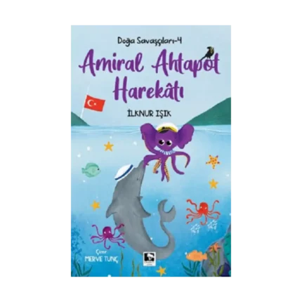 Doğa Savaşçıları-4 Amiral Ahtapot Harekatı