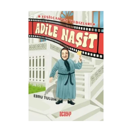 Adile Naşit ;Yeşilçam’ın Yıldızları