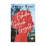 Eskiden Gelecek Güzeldi