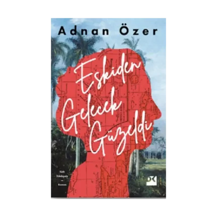 Eskiden Gelecek Güzeldi