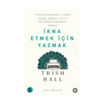 İkna Etmek İçin Yazmak