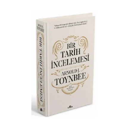 Bir Tarih İncelemesi - A Study of History (Ciltli)