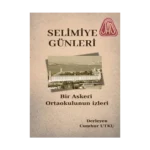 Selimiye Günleri Bir Askeri Ortaokulun İzleri