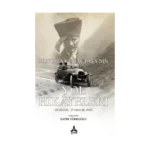 Mustafa Kemal Paşa'nın Yol Hikayeleri
