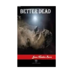 Better Dead