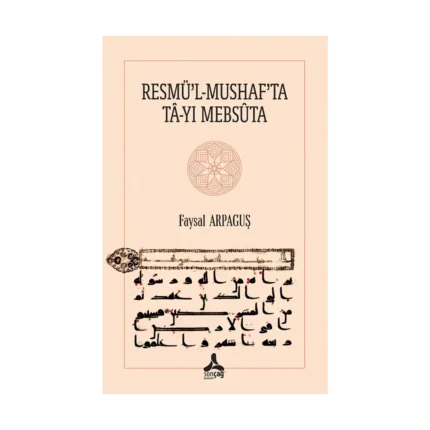 Resmü’l-Mushaf’ta Ta-yı Mebsuta