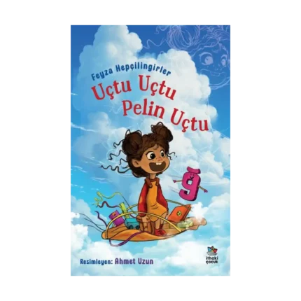 Uçtu Uçtu Pelin Uçtu