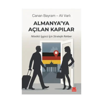Almanya’ya Açılan Kapılar