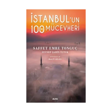 İstanbul’un 100 Mücevheri (Ciltli)