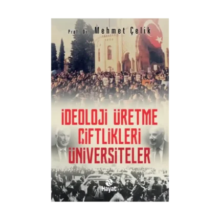 İdeoloji Üretme Çiftlikleri - Üniversiteler