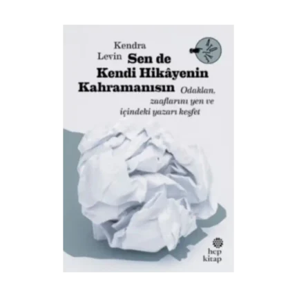 Sen De Kendi Hikayenin Kahramanısın