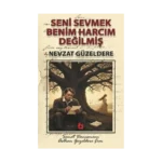 Seni Sevmek Benim Harcım Değilmiş