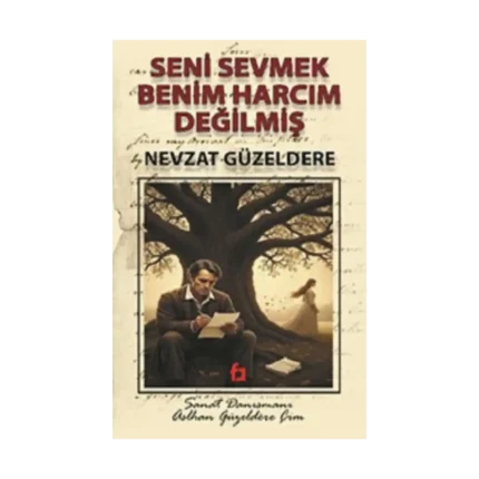 Seni Sevmek Benim Harcım Değilmiş