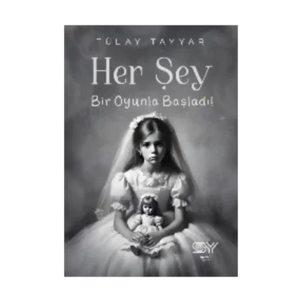 Her Şey Bir Oyunla Başladı