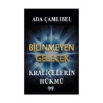 Bilinmeyen Gelecek: Kraliçelerin Hükmü