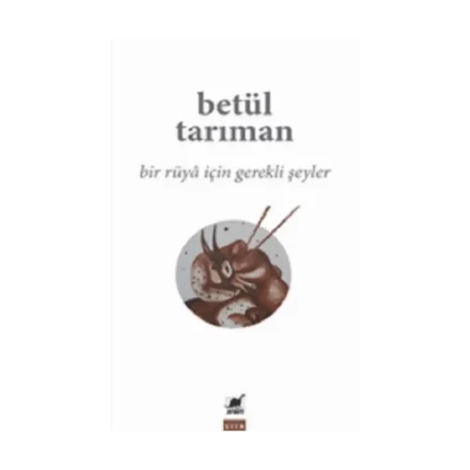Bir Rüya İçin Gerekli Şeyler