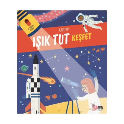 Işık Tut Keşfet Uzay (Ciltli)