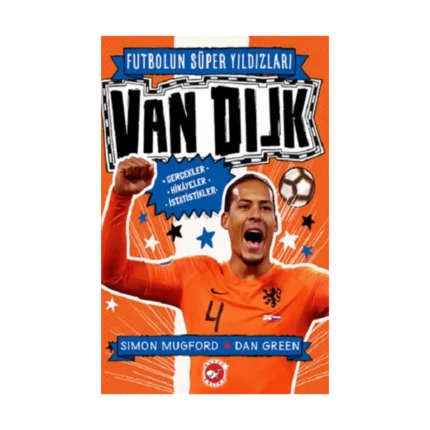 Futbolun Süper Yıldızları - Van Dijk Gerçekler, Hikayeler, İstatistikler