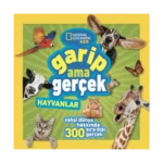 National Geographic Kids - Garip Ama Gerçek - Hayvanlar