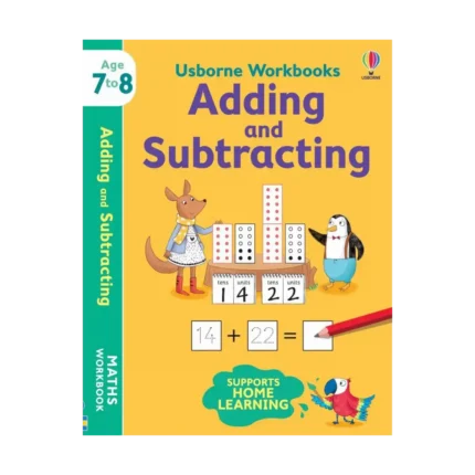 Usborne Workbooks Adding and Subtracting 7-8