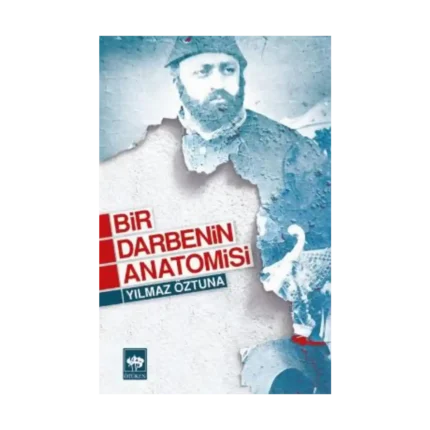 Bir Darbenin Anatomisi