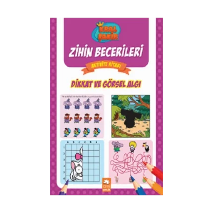 Dikkat Ve Görsel Algı - Kral Şakir Zihin Becerileri Aktivite Kitabı