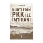 Kürtlerin PKK İle İmtihanı