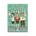 Bir Dileğe Yolculuk