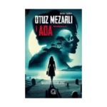 Otuz Mezarlı Ada (Poster Hediyeli) (Ciltli)