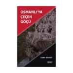 Osmanlı’ya Çeçen Göçü